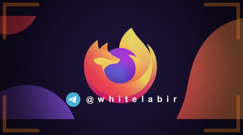 ⚠️ ۱۱ وصله امنیتی برای FireFox و ESR ...