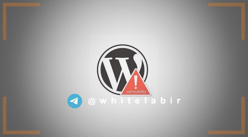 ⚠️آسیب پذیری XSS در Wordpress ...