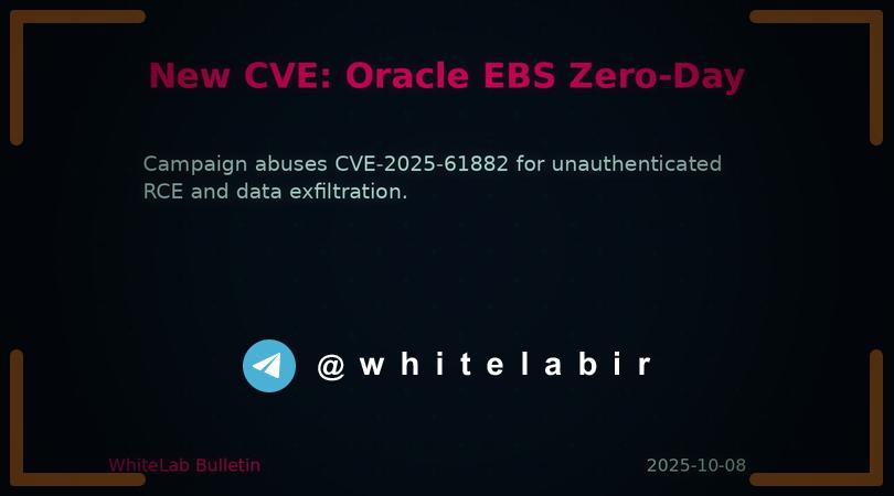 ✳️ حمله‌ای جدید به Oracle E-Business Suite با سوءاستفاده از آسیب‌پذیری روز صفر (CVE-2025-61882) ...