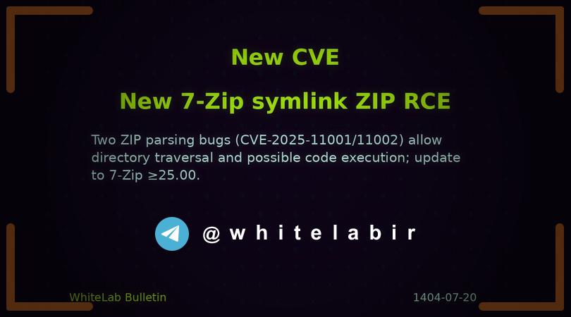⚠️ دو آسیب‌پذیری در پردازش symlink در 7Zip که می‌تواند به اجرای کد منجر شود
