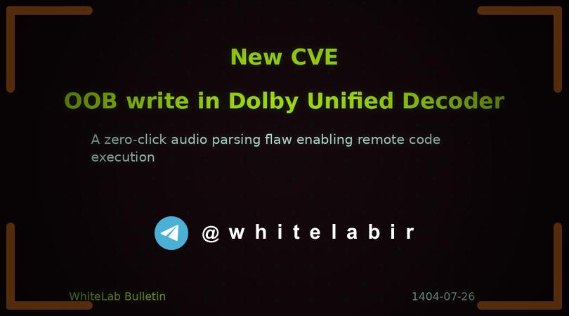 ⚠️ کشف آسیب‌پذیری «zero-click» در decoder صوتی Dolby Unified Decoder اندروید ...