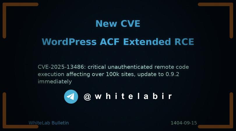 ⚠️ بیش از ۱۰۰,۰۰۰ سایت وردپرس در خطر بحرانی RCE — آسیب‌پذیری در Advanced Custom Fields: Extended (ACF Extended) ...