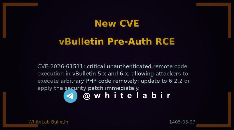 ⚠️ آسیب‌پذیری بحرانی Pre-Auth RCE در vBulletin با شناسه CVE-2026-61511