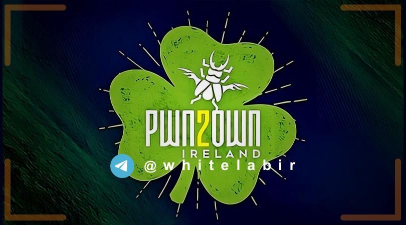 ⚠️ رقابت هک Pwn2Own ایرلند 2026 و بیش از یک میلیون دلار پاداش